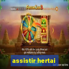 assistir hertai